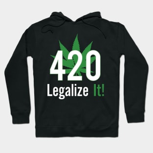 420 Legalize It! Hoodie